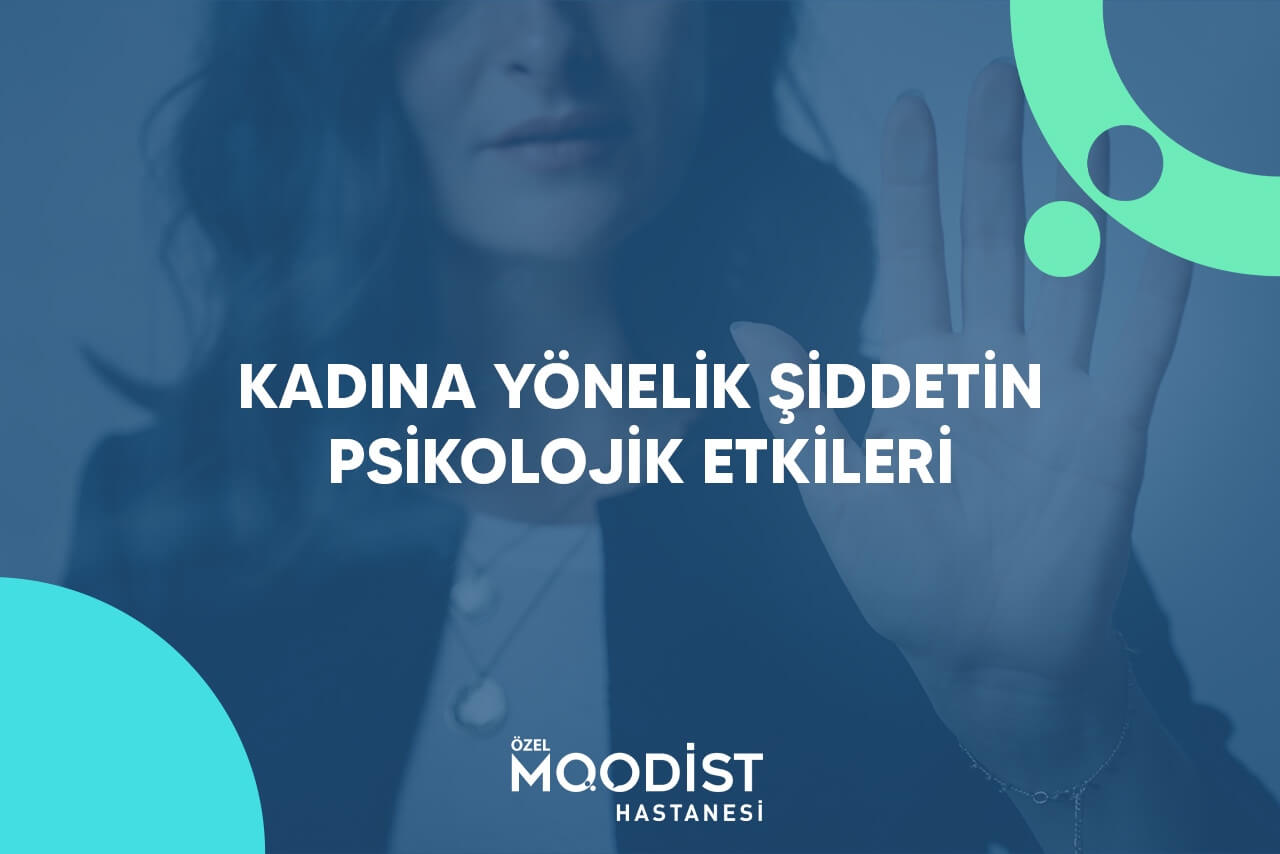 Kadına Yönelik Şiddetin Psikolojik Etkileri