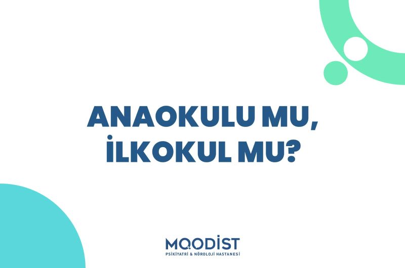 Anaokulu Mu, İlkokul Mu?