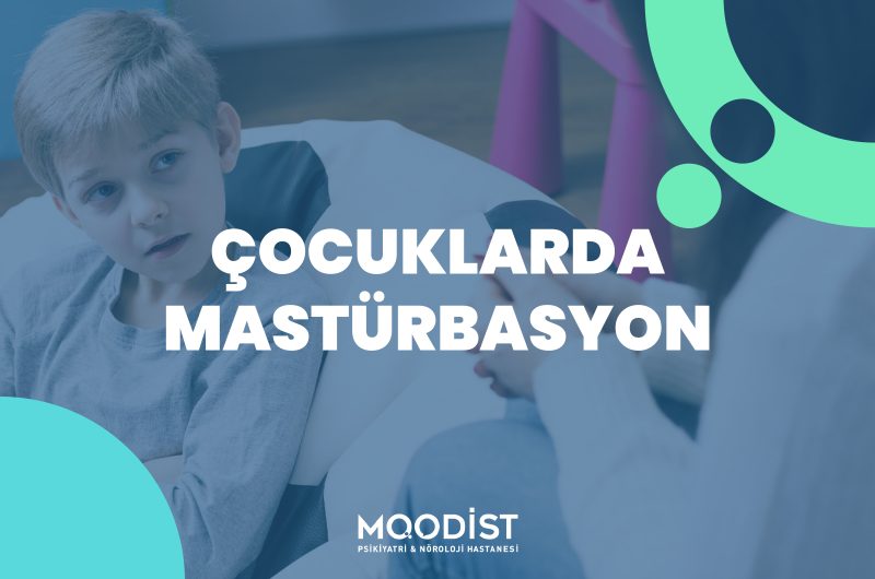 Çocuklarda Mastürbasyon