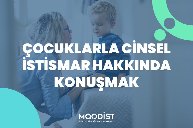 Çocuklarla Cinsel İstismar Hakkında Konuşmak