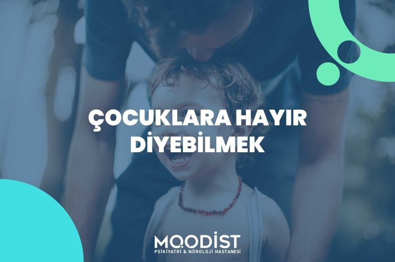 Çocuklara Hayır Diyebilmek