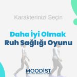 Daha İyi Olmak - Ruh Sağlığı Oyunu