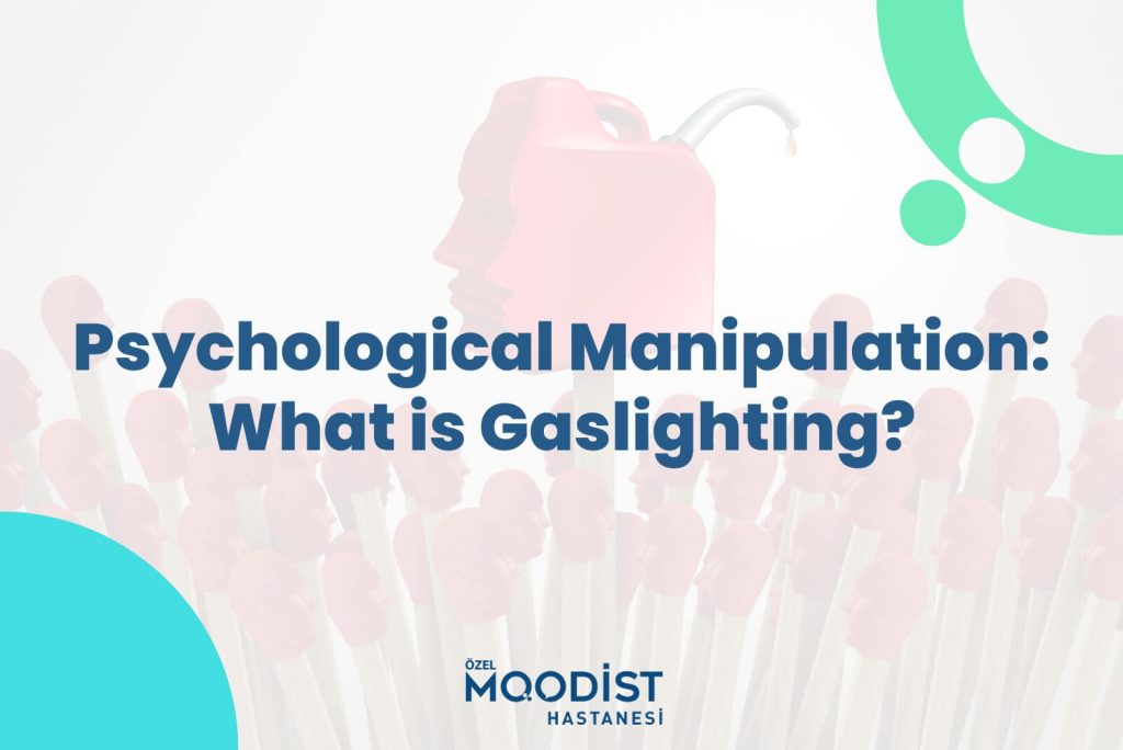 Psychological Manipulation: What is Gaslighting?