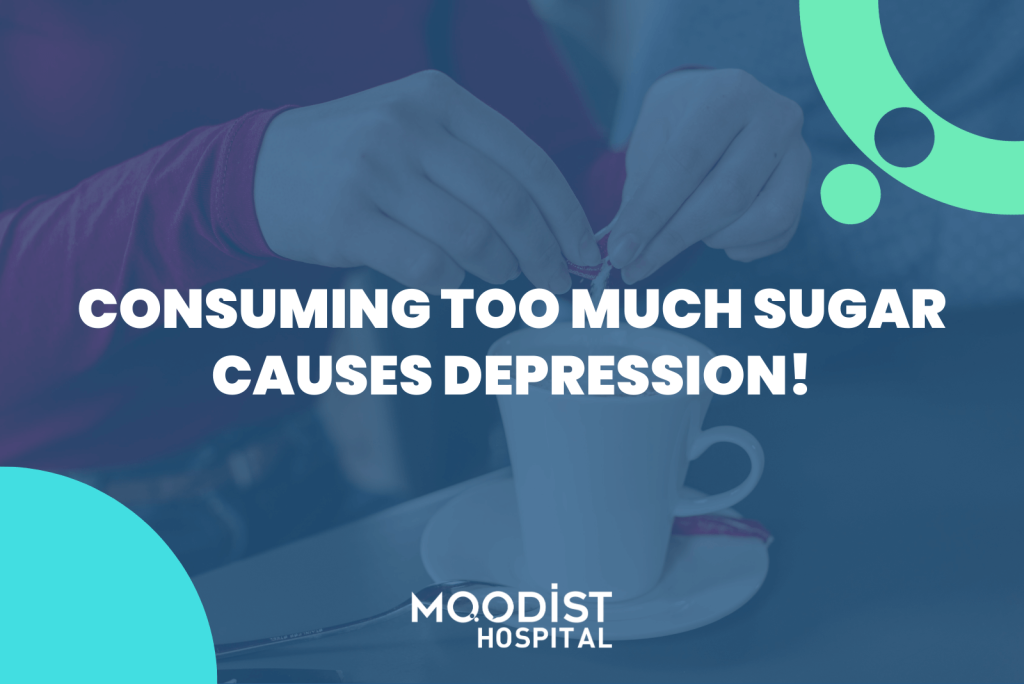 Consuming Too Much Sugar Causes Depression!