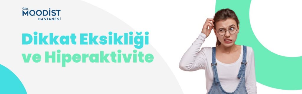 Dikkat Eksikliği ve Hiperaktivite Bozukluğu (DEHB)