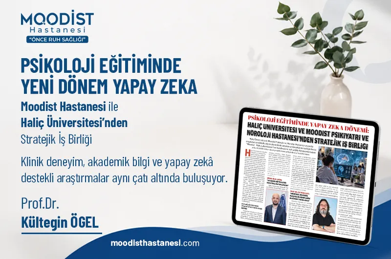 Haliç Üniversitesi ve Moodist Psikiyatri ve Nöroloji Hastanesi’nden Stratejik İş Birliği