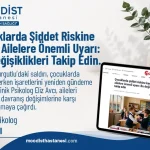 Çocuklarda şiddet riskine karşı ailelere önemli uyarı: Bu değişiklikleri takip edin